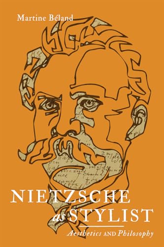 Nietzsche As Stylist: Aesthetics and Philosophy Nietzsche As Stylist: Aesthetics and Philosophy von McGill-Queen's University Press