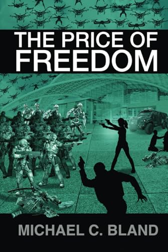 The Price of Freedom (The Price of Trilogy, Band 3) von World Castle Publishing, LLC