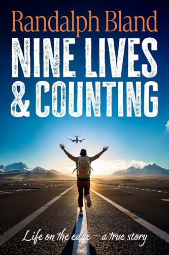 Nine Lives and Counting: Life on the edge - a true story Nine Lives and Counting: Life on the edge - a true story von Mereo Books