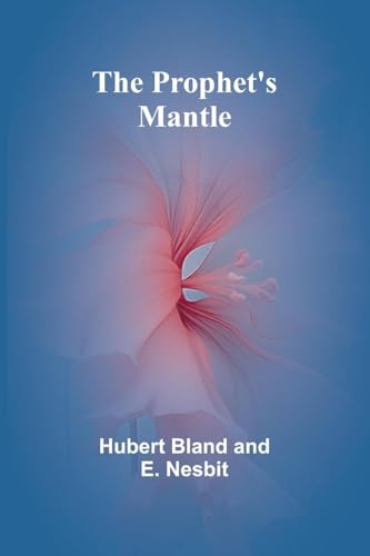 The Prophet's Mantle von Alpha Edition