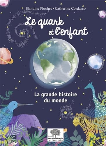 Le quark et l'enfant: La grande histoire du monde von TASCHEN