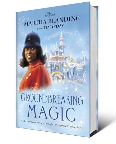 Groundbreaking Magic: A Black Woman’s Journey Through The Happiest Place on Earth (Disney Editions Deluxe) von Disney Editions
