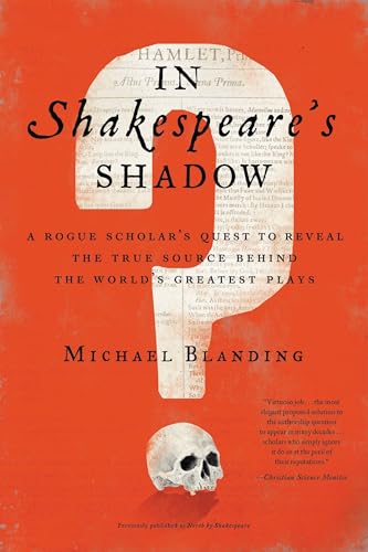 In Shakespeare's Shadow: A Rogue Scholar's Quest to Reveal the True Source Behind the World's Greatest Plays von Hachette Books