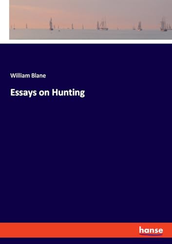 Essays on Hunting von hansebooks