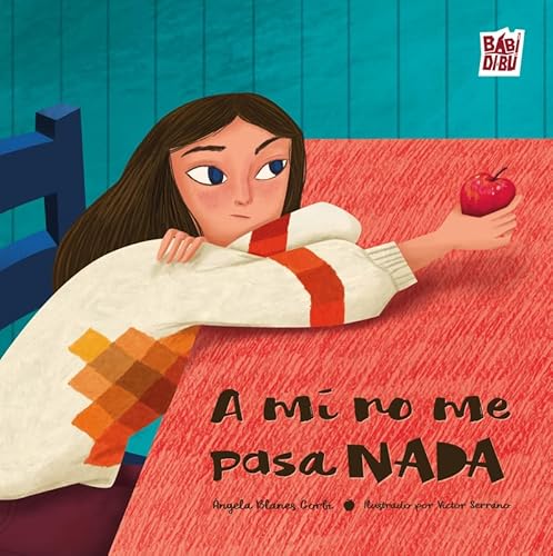 A mí no me pasa nada (LA MIRADA DE DANIEL, Band 0) von BABIDI-BÚ