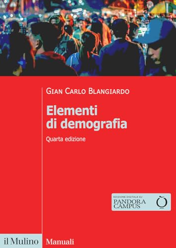 Elementi di demografia. Nuova ediz. (Manuali) von Il Mulino