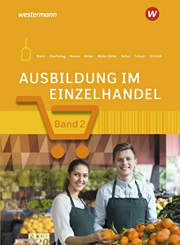 Ausbildung im Einzelhandel: 2. Ausbildungsjahr Schülerband von Westermann Berufliche Bildung GmbH