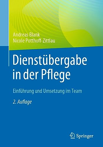 Dienstübergabe in der Pflege: Einführung und Umsetzung im Team
