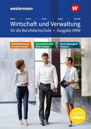 Wirtschaft und Verwaltung für die Berufsfachschule NRW: Geschäftsprozesse im Unternehmen - Personalbezogene Prozesse - Gesamtwirtschaftliche Prozesse Schulbuch von Westermann Berufliche Bildung