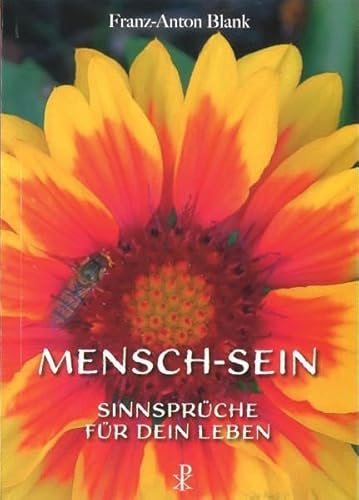 Mensch-Sein: Sinnsprüche für dein Leben von Christiana