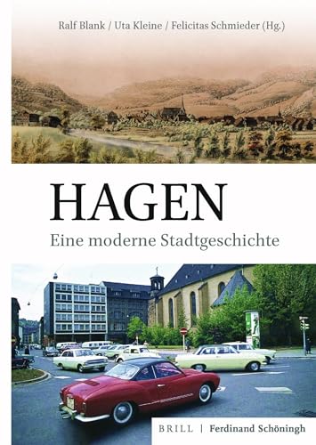 Hagen: Eine moderne Stadtgeschichte (Studien und Quellen zur Westfälischen Geschichte) von Brill | Schöningh