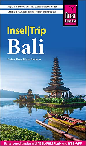 Reise Know-How InselTrip Bali: Reiseführer mit Insel-Faltplan und kostenloser Web-App