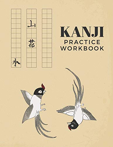 Kanji Practice Workbook: Kanji Notebook for Students and Beginners with Blank Genkouyoushi paper