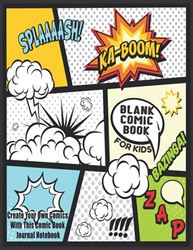 Blank Comic Book For Kids : Create Your Own Comics With This Comic Book Journal Notebook: Over 100 Pages Large Big 8.5" x 11" Cartoon / Comic Book With Lots of Templates (Blank Comic Books)