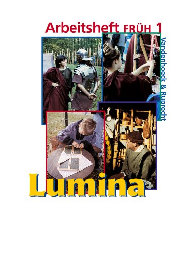 Lumina: Lumina Arbeitsheft FRÜH 1. Zu den Lektionen 1-12 (Lernmaterialien)