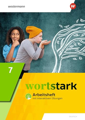 wortstark - Allgemeine Ausgabe 2019: Arbeitsheft 7 mit interaktiven Übungen (wortstark: Aktuelle Ausgabe) von Westermann Schulbuchverlag