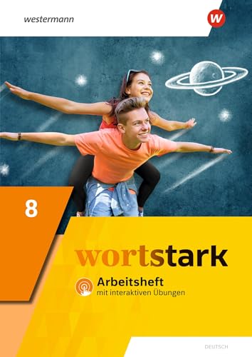 wortstark - Allgemeine Ausgabe 2019: Arbeitsheft 8 mit interaktiven Übungen (wortstark: Aktuelle Ausgabe) wortstark - Allgemeine Ausgabe 2019: Arbeitsheft 8 mit interaktiven Übungen (wortstark: Aktuelle Ausgabe)
