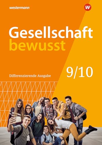 Gesellschaft bewusst - Ausgabe 2020 für Niedersachsen: Schulbuch 9 / 10 von Westermann