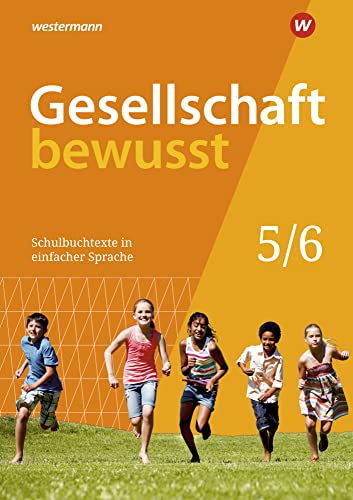 Gesellschaft bewusst - Ausgabe 2020 für Niedersachsen: Schulbuchtexte in einfacher Sprache 5/6 mit CD-ROM für eine Differenzierung im inklusiven Unterricht Gesellschaft bewusst - Ausgabe 2020 für Niedersachsen: Schulbuchtexte in einfacher Sprache 5/6 mit CD-ROM für eine Differenzierung im inklusiven Unterricht