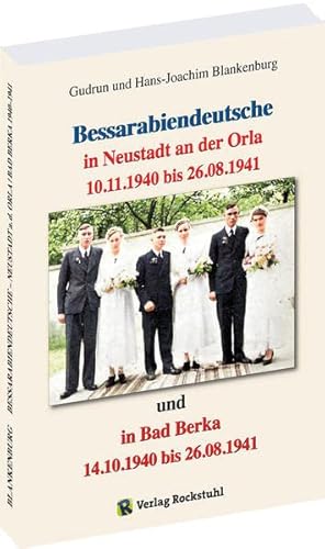 Bessarabiendeutsche in Neustadt an der Orla und Bad Berka vom 14.10.1940 bis 26.8.1941