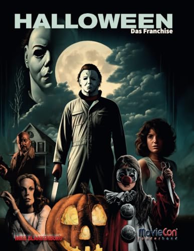 MovieCon Sonderband: Halloween – Das Franchise MovieCon Sonderband: Halloween – Das Franchise von Independently published