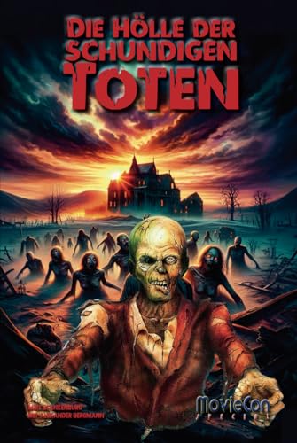 MovieCon Special: Die Hölle der schundigen Toten