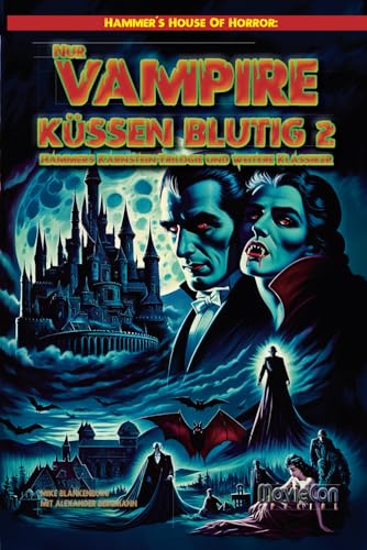 MovieCon Special: Hammer´s House Of Horror: Nur Vampire küssen blutig Vol. 2 MovieCon Special: Hammer´s House Of Horror: Nur Vampire küssen blutig Vol. 2