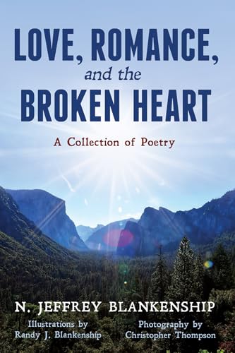 Love, Romance, and the Broken Heart: A Collection of Poetry von Wipf and Stock Publishers