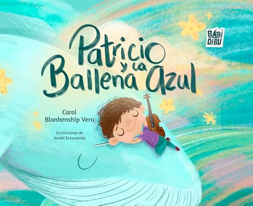 Patricio y la Ballena azul (LA MIRADA DE DANIEL, Band 0) von BABIDI-BÚ