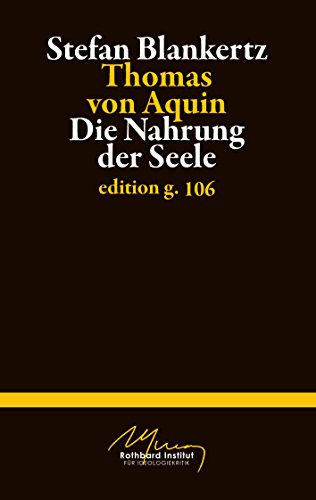 Thomas von Aquin: Die Nahrung der Seele