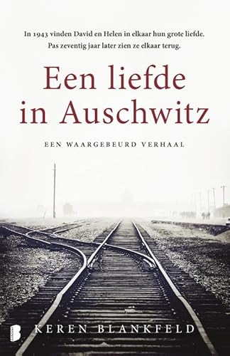 Een liefde in Auschwitz: In 1943 vinden David en Helen in elkaar hun grote liefde. Pas zeventig jaar later zien ze elkaar ter von Boekerij