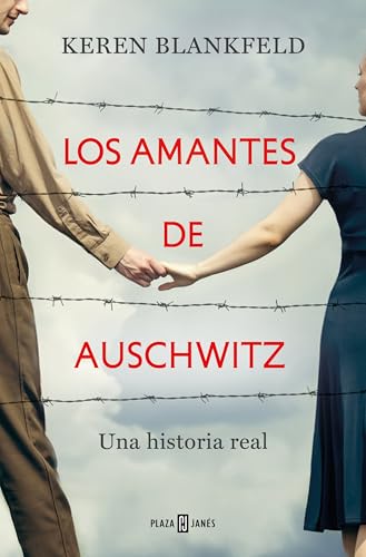 Los amantes de Auschwitz: Una historia real (Obras diversas) von PLAZA & JANES