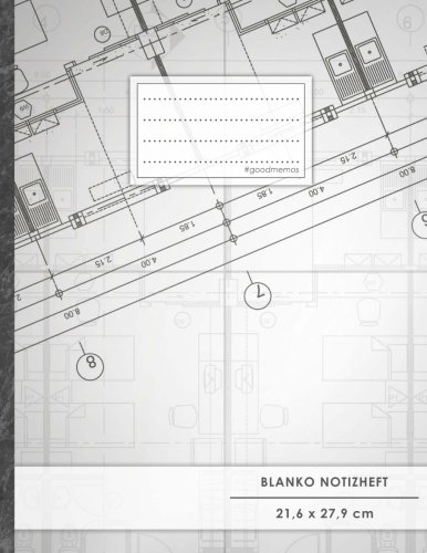 Blanko Notizbuch • A4-Format, 100+ Seiten, Soft Cover, Register, „Architekt“ • Original #GoodMemos Blank Notebook • Perfekt als Zeichenbuch, Skizzenbuch, Sketchbook, Leeres Malbuch Blanko Notizbuch • A4-Format, 100+ Seiten, Soft Cover, Register, „Architekt“ • Original #GoodMemos Blank Notebook • Perfekt als Zeichenbuch, Skizzenbuch, Sketchbook, Leeres Malbuch