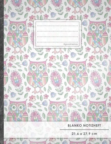 Blanko Notizbuch • A4-Format, 100+ Seiten, Soft Cover, Register, „Eulenmuster“ • Original #GoodMemos Blank Notebook • Perfekt als Zeichenbuch, Skizzenbuch, Blankobuch, Leeres Tagebuch Blanko Notizbuch • A4-Format, 100+ Seiten, Soft Cover, Register, „Eulenmuster“ • Original #GoodMemos Blank Notebook • Perfekt als Zeichenbuch, Skizzenbuch, Blankobuch, Leeres Tagebuch von CREATESPACE