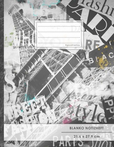 Blanko Notizbuch • A4-Format, 100+ Seiten, Soft Cover, Register, „France Paris“ • Original #GoodMemos Blank Notebook • Perfekt als Zeichenbuch, Skizzenbuch, Sketchbook, Leeres Malbuch Blanko Notizbuch • A4-Format, 100+ Seiten, Soft Cover, Register, „France Paris“ • Original #GoodMemos Blank Notebook • Perfekt als Zeichenbuch, Skizzenbuch, Sketchbook, Leeres Malbuch von CREATESPACE