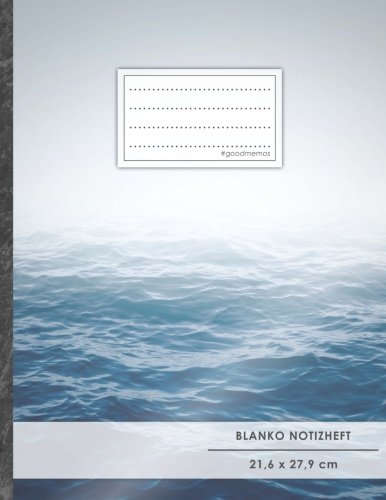 Blanko Notizbuch • A4-Format, 100+ Seiten, Soft Cover, Register, „Ozean“ • Original #GoodMemos Blank Notebook • Perfekt als Zeichenbuch, Skizzenbuch, Sketchbook, Leeres Malbuch Blanko Notizbuch • A4-Format, 100+ Seiten, Soft Cover, Register, „Ozean“ • Original #GoodMemos Blank Notebook • Perfekt als Zeichenbuch, Skizzenbuch, Sketchbook, Leeres Malbuch
