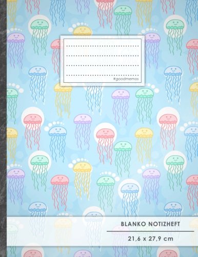 Blanko Notizbuch • A4-Format, 100+ Seiten, Soft Cover, Register, „Quallen Trend“ • Original #GoodMemos Blank Notebook • Perfekt als Zeichenbuch, Skizzenbuch, Blankobuch, Leeres Tagebuch Blanko Notizbuch • A4-Format, 100+ Seiten, Soft Cover, Register, „Quallen Trend“ • Original #GoodMemos Blank Notebook • Perfekt als Zeichenbuch, Skizzenbuch, Blankobuch, Leeres Tagebuch von CreateSpace Independent Publishing Platform