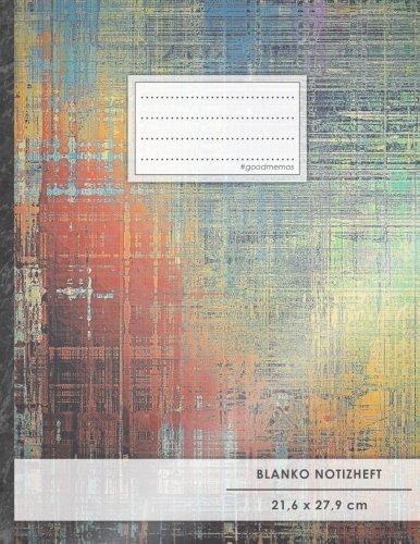Blanko Notizbuch • A4-Format, 100+ Seiten, Soft Cover, Register, „Verrostet“ • Original #GoodMemos Blank Notebook • Perfekt als Zeichenbuch, Skizzenbuch, Sketchbook, Leeres Malbuch Blanko Notizbuch • A4-Format, 100+ Seiten, Soft Cover, Register, „Verrostet“ • Original #GoodMemos Blank Notebook • Perfekt als Zeichenbuch, Skizzenbuch, Sketchbook, Leeres Malbuch von CREATESPACE