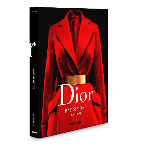 Dior by Raf Simons (édition en anglais): 2012-2015