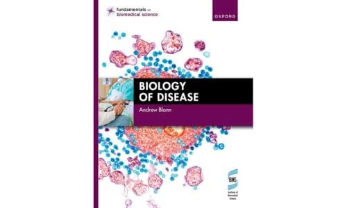 Biology of Disease (Fundamentals of Biomedical Science) von Oxford University Press