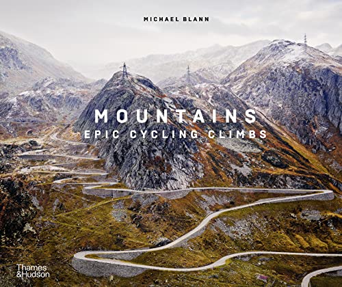Mountains: Epic Cycling Climbs von Thames & Hudson