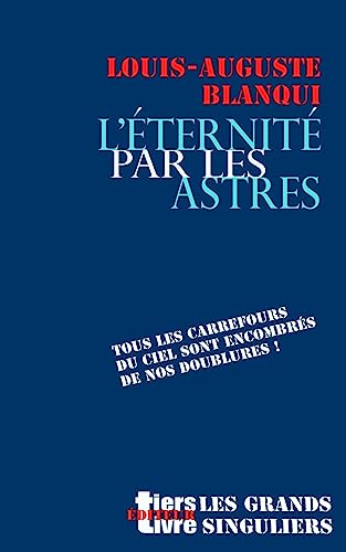 L'eternite par les astres (Tiers Livre Editeur) von CREATESPACE