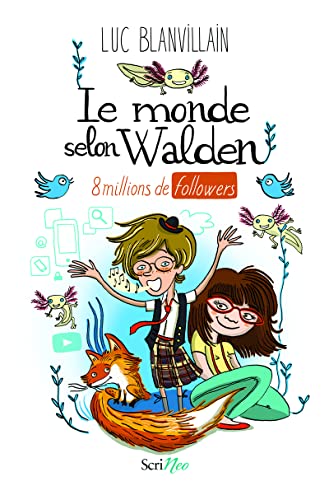 Le monde selon Walden: 8 millions de followers
