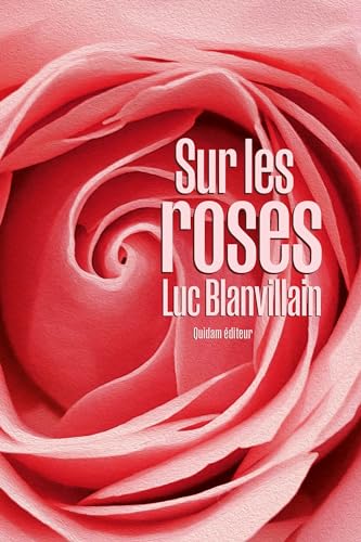 Sur les roses von QUIDAM