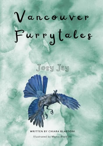 Josy Jay: Vancouver Furrytales von Independently published