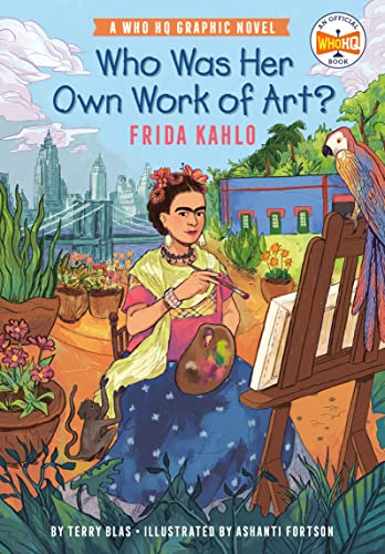 Who Was Her Own Work of Art?: Frida Kahlo: An Official Who HQ Graphic Novel (Who HQ Graphic Novels) von Penguin Workshop