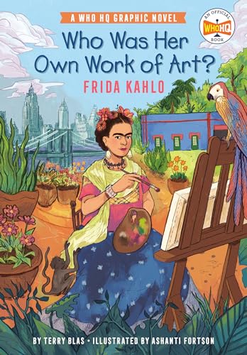 Who Was Her Own Work of Art?: Frida Kahlo: An Official Who HQ Graphic Novel (Who HQ Graphic Novels) von Penguin Workshop