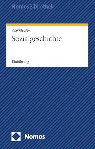 Sozialgeschichte: Einführung (NomosBibliothek)