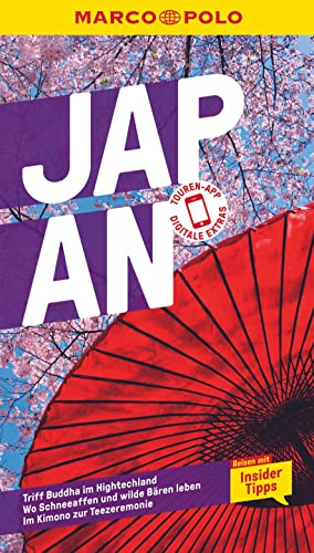 MARCO POLO Reiseführer Japan: Reisen mit Insider-Tipps. Inklusive kostenloser Touren-App MARCO POLO Reiseführer Japan: Reisen mit Insider-Tipps. Inklusive kostenloser Touren-App