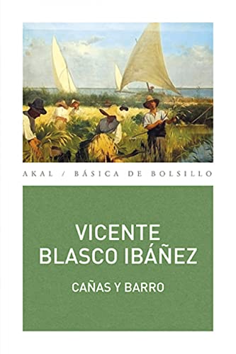 Cañas y barro (Básica de Bolsillo, Band 335) von Ediciones Akal